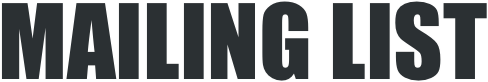 Mailing List