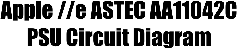 Apple //e ASTEC AA11042C PSU Circuit Diagram